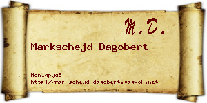 Markschejd Dagobert névjegykártya